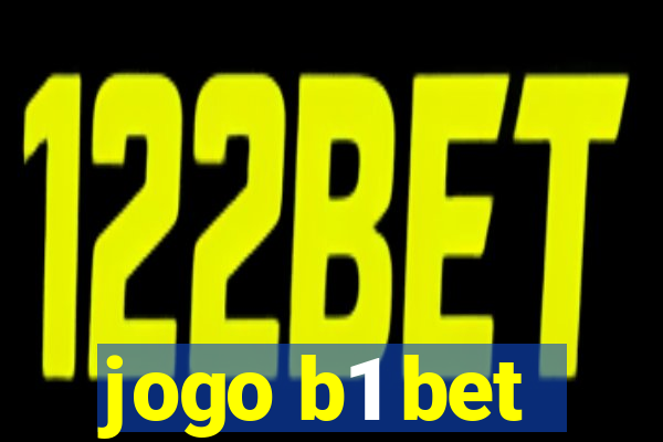 jogo b1 bet